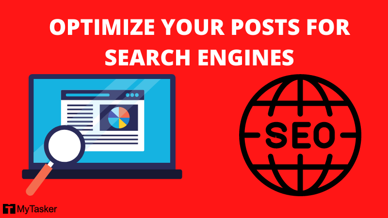 OPTIMIZE YOUR POSTS FOR SEARCH ENGINES